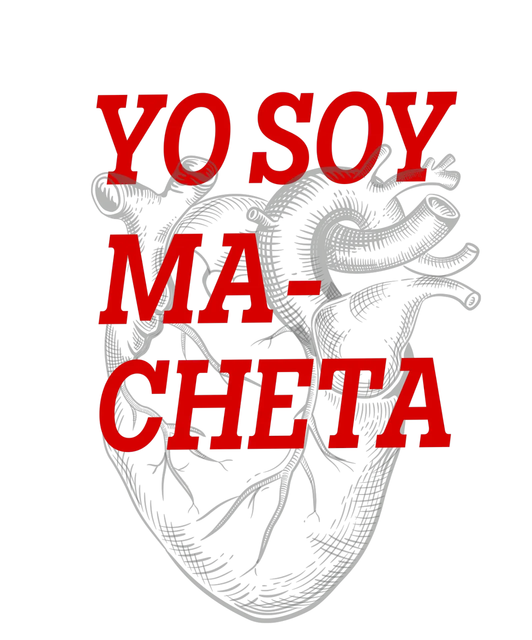 Cartel "Yo soy Macheta" con tipografía roja sobre negro